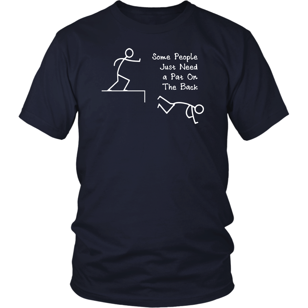 Some People Just Need Little Pat on The Back V2