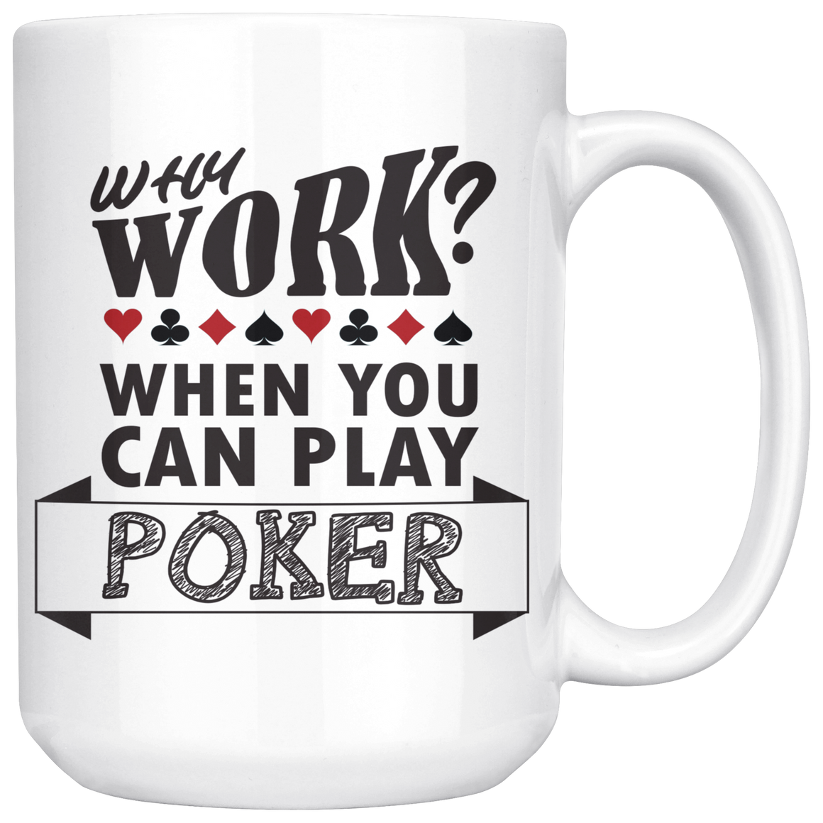 Why Work? When You Can Play Poker V3