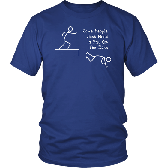 Some People Just Need Little Pat on The Back V2