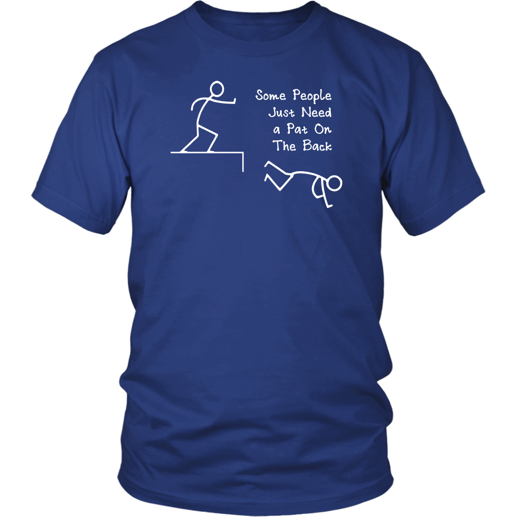 Some People Just Need Little Pat on The Back V2
