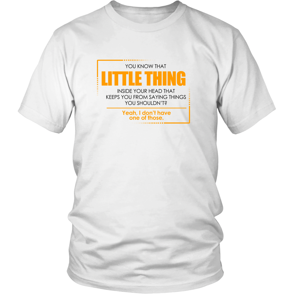 You Know That Little Thing In Your Head - T-Shirt2