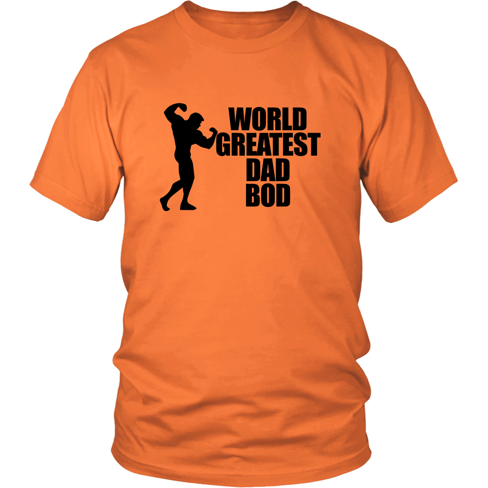 World Greatest Dad Bod - V1 T-Shirt