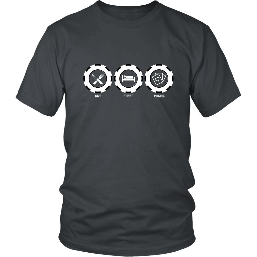 Eat Sleep Poker - White Lettering - T-Shirts, Hoodies, Longsleeves