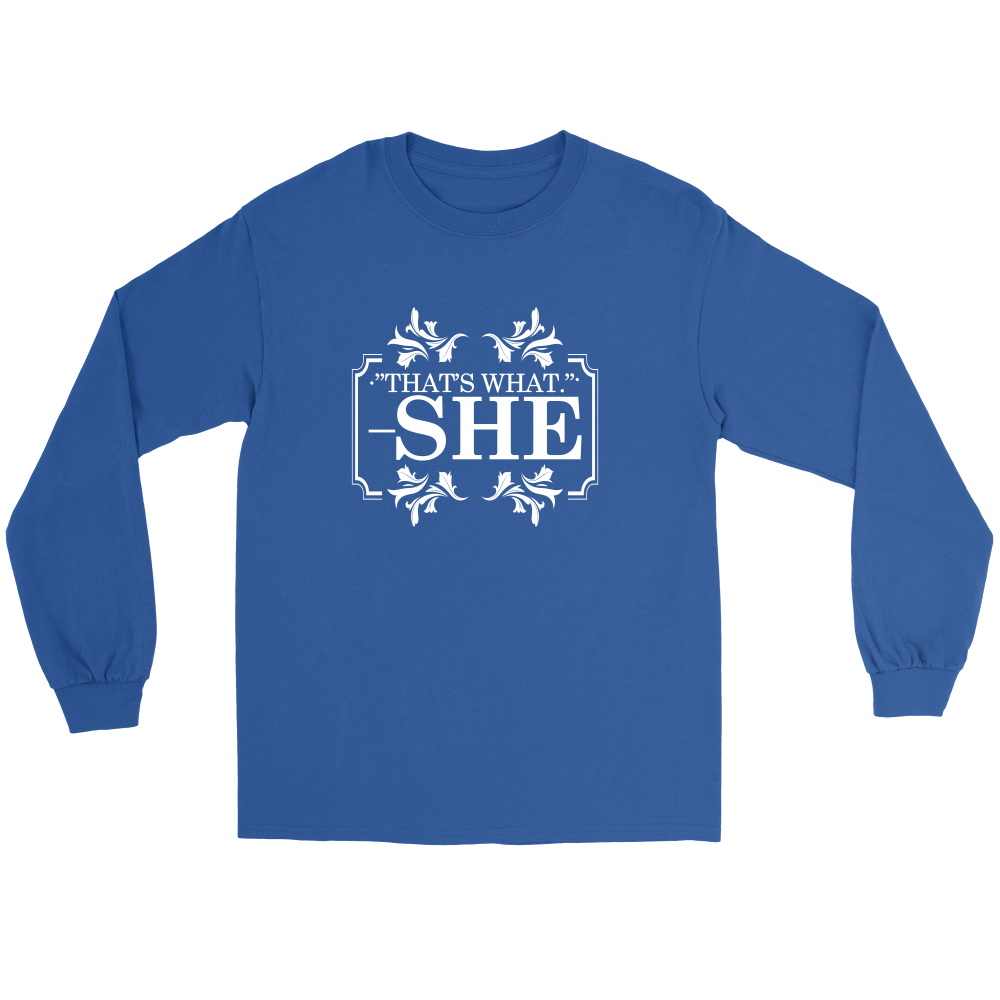 That's What - She - V2 -White Lettering Shirt