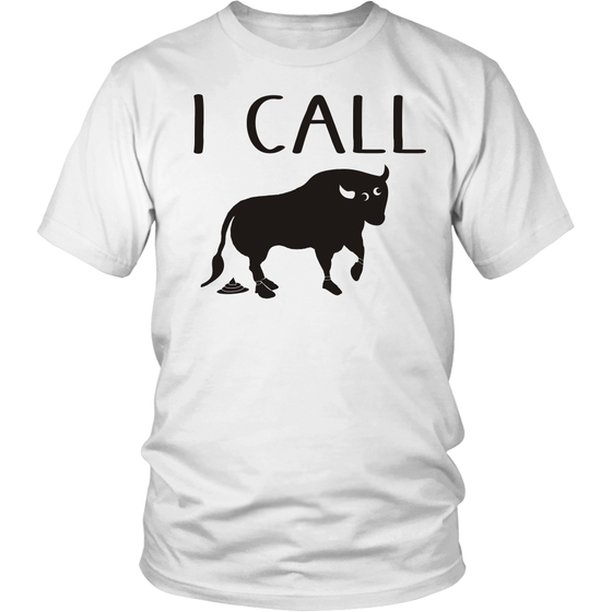 I Call Bullshit -Black Lettering - Facing Right T Shirt, Sweatshirt and Hoodie