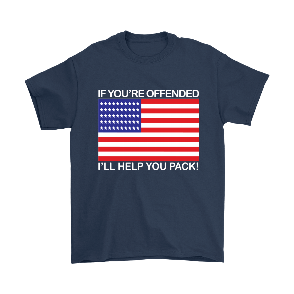 If You're Offended I'll Help You Pack! - White Lettering - T-Shirts