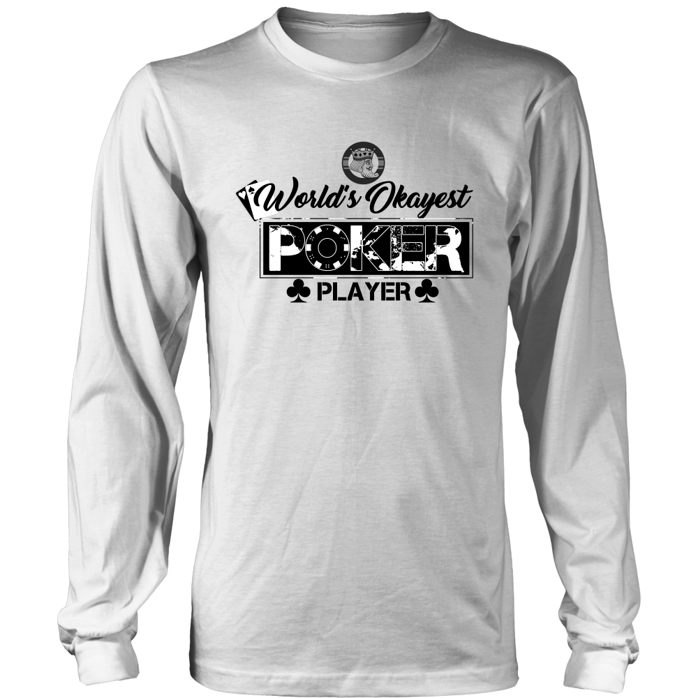 World's Okayest Poker Player -White T-Shirts, Hoodies, Sweatshirts