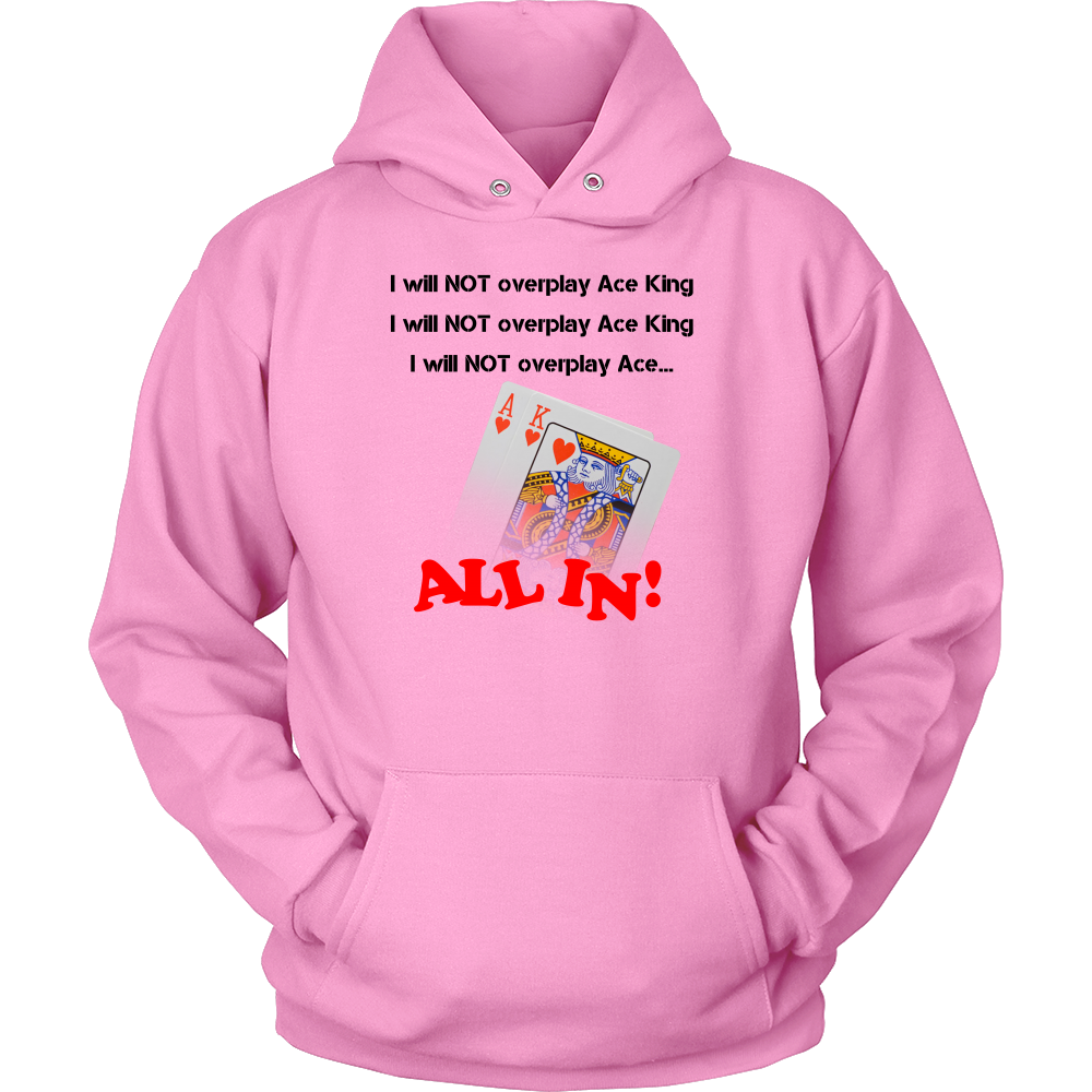 I Will Not Overplay AK - Blk Lettering T-Shirts, Hoodies, LongSleeves