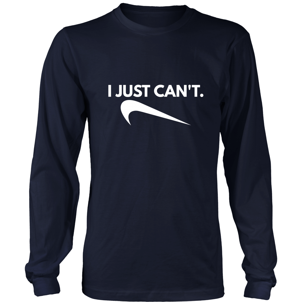 I Just Can't. - White Lettering T-Shirt