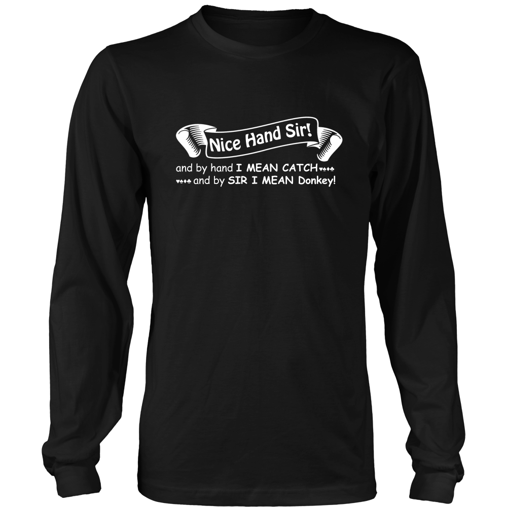 Nice Hand Sir... Donkey - T-Shirts, Hoodies, Longsleeves