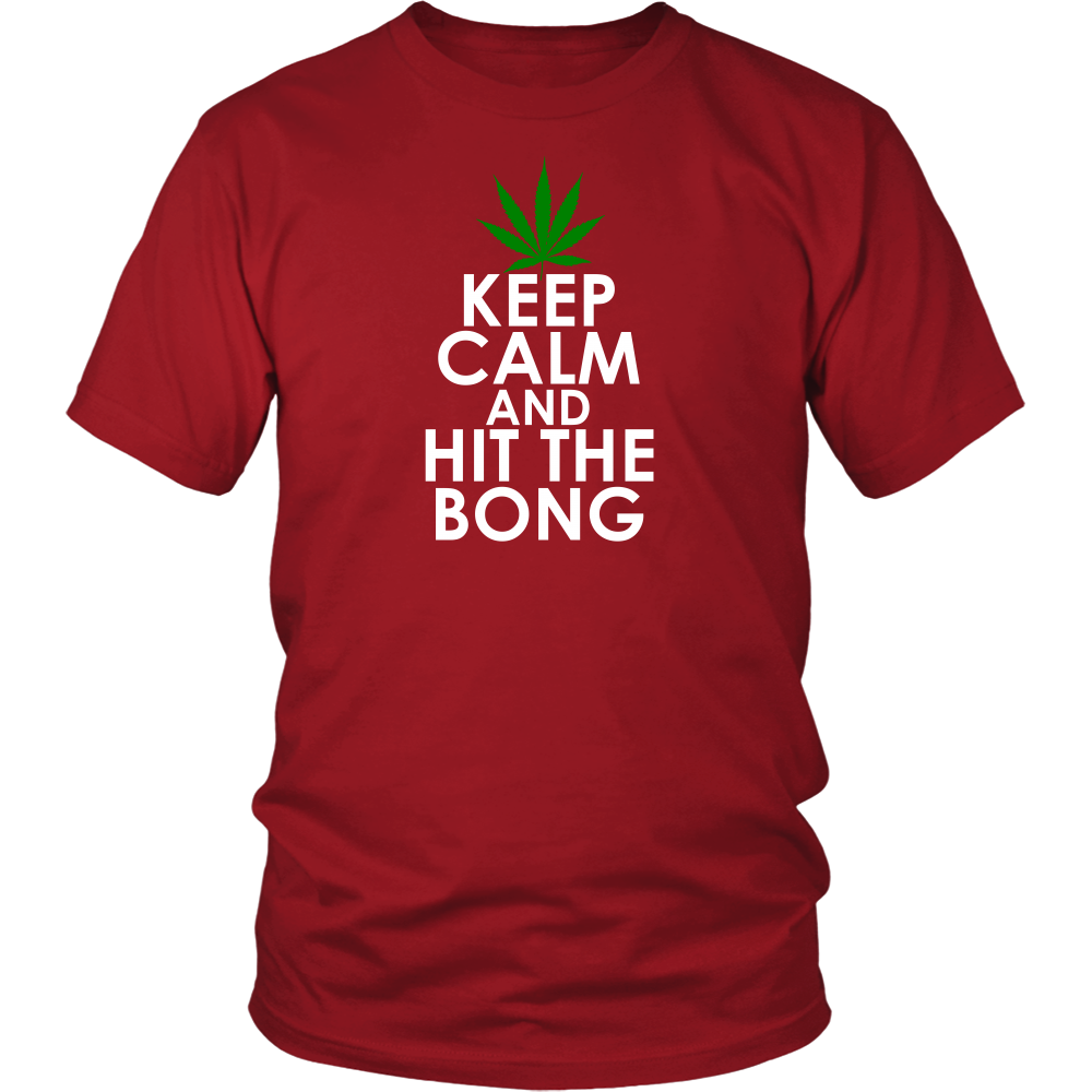 Keep Calm and Hit The Bong