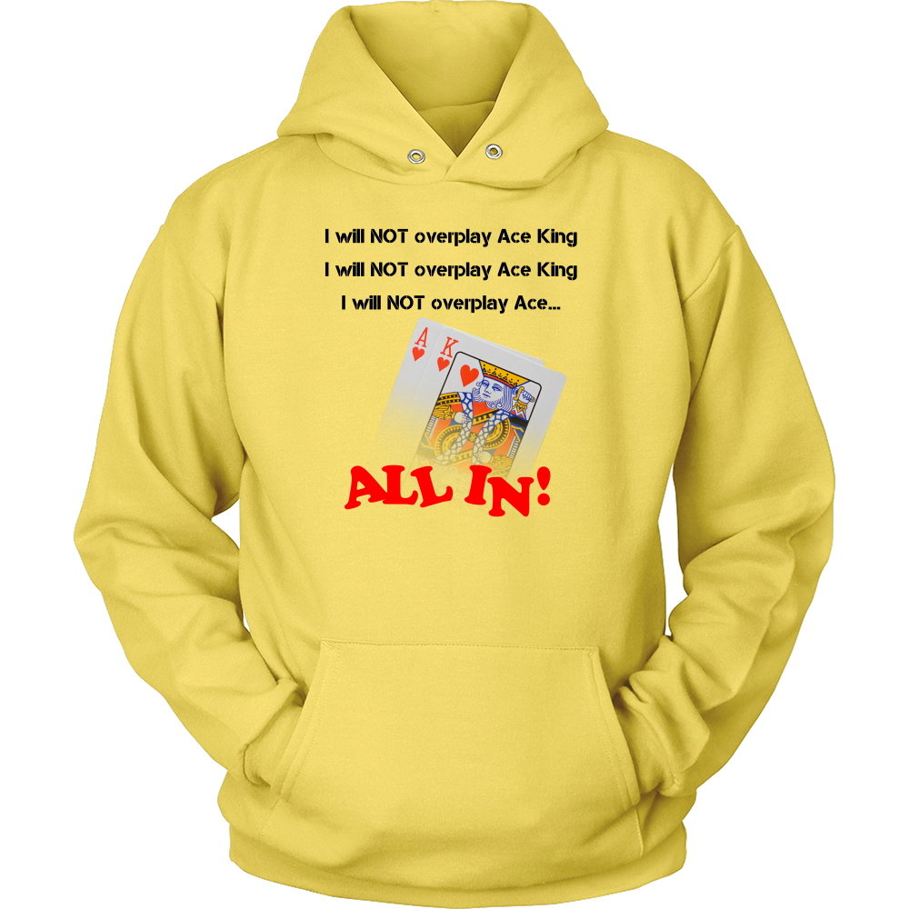 I Will Not Overplay AK - Blk Lettering T-Shirts, Hoodies, LongSleeves
