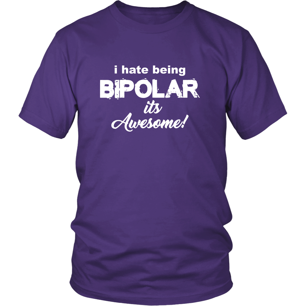 I Hate Being Bipolar It's Awesome