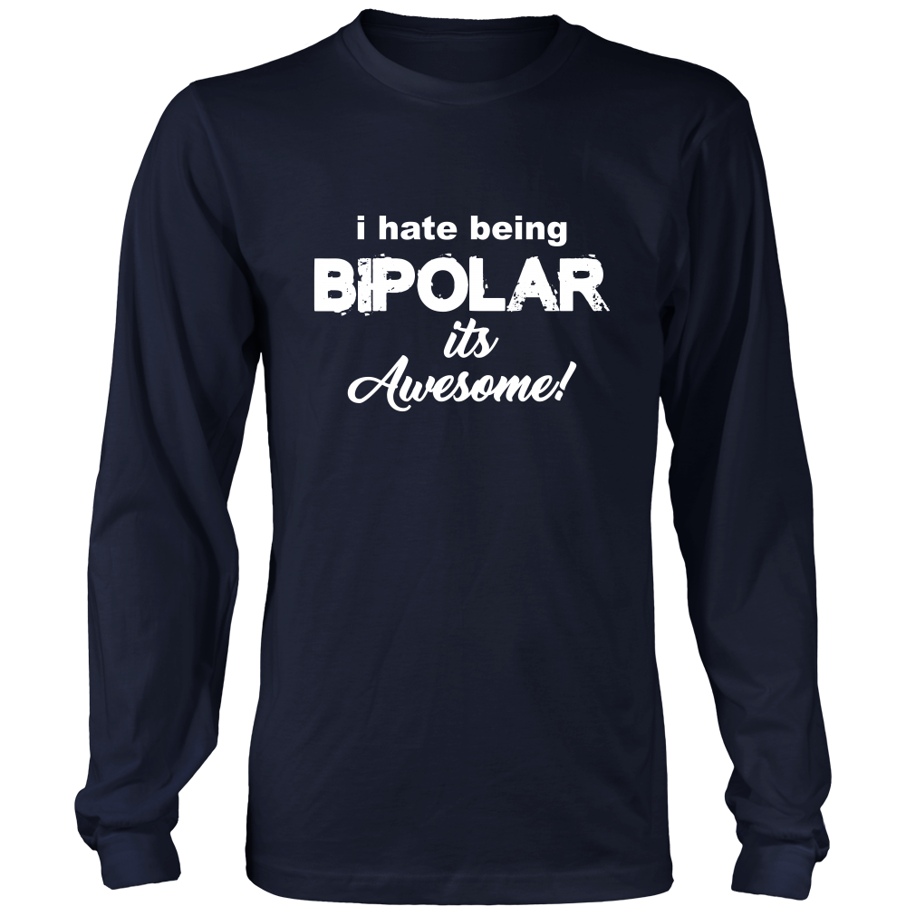 I Hate Being Bipolar It's Awesome