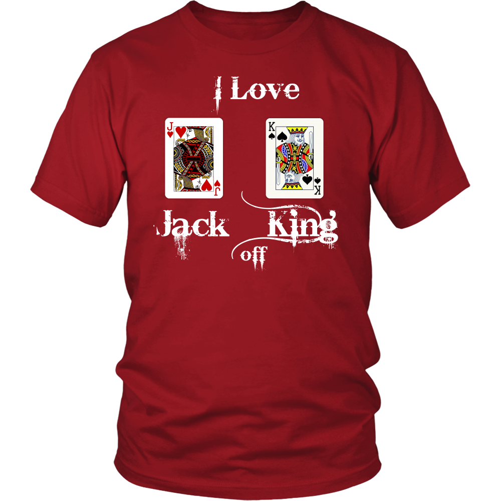I Love Jack King Off  - White Lettering - T-Shirts, Hoodies, Longsleeves