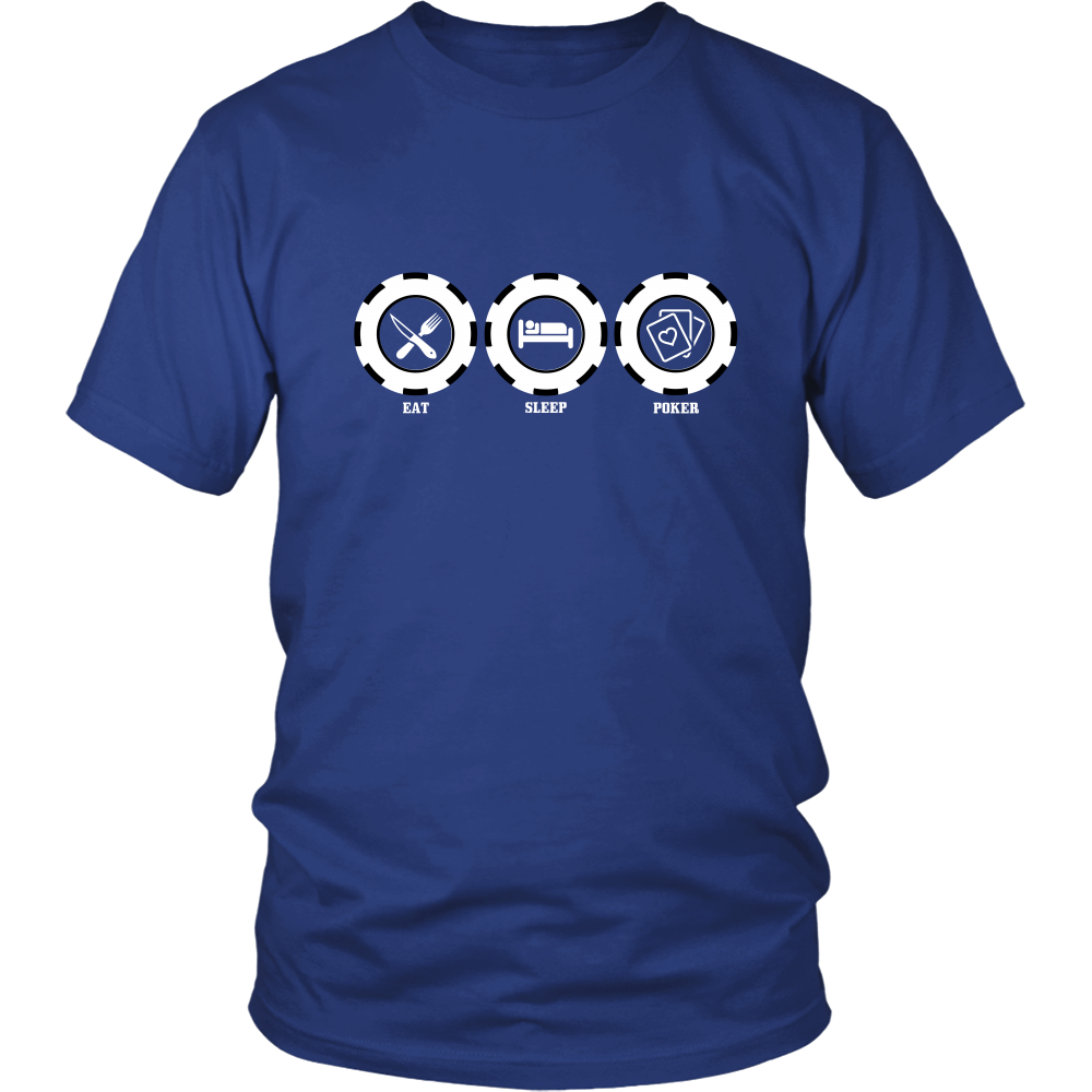 Eat Sleep Poker - White Lettering - T-Shirts, Hoodies, Longsleeves