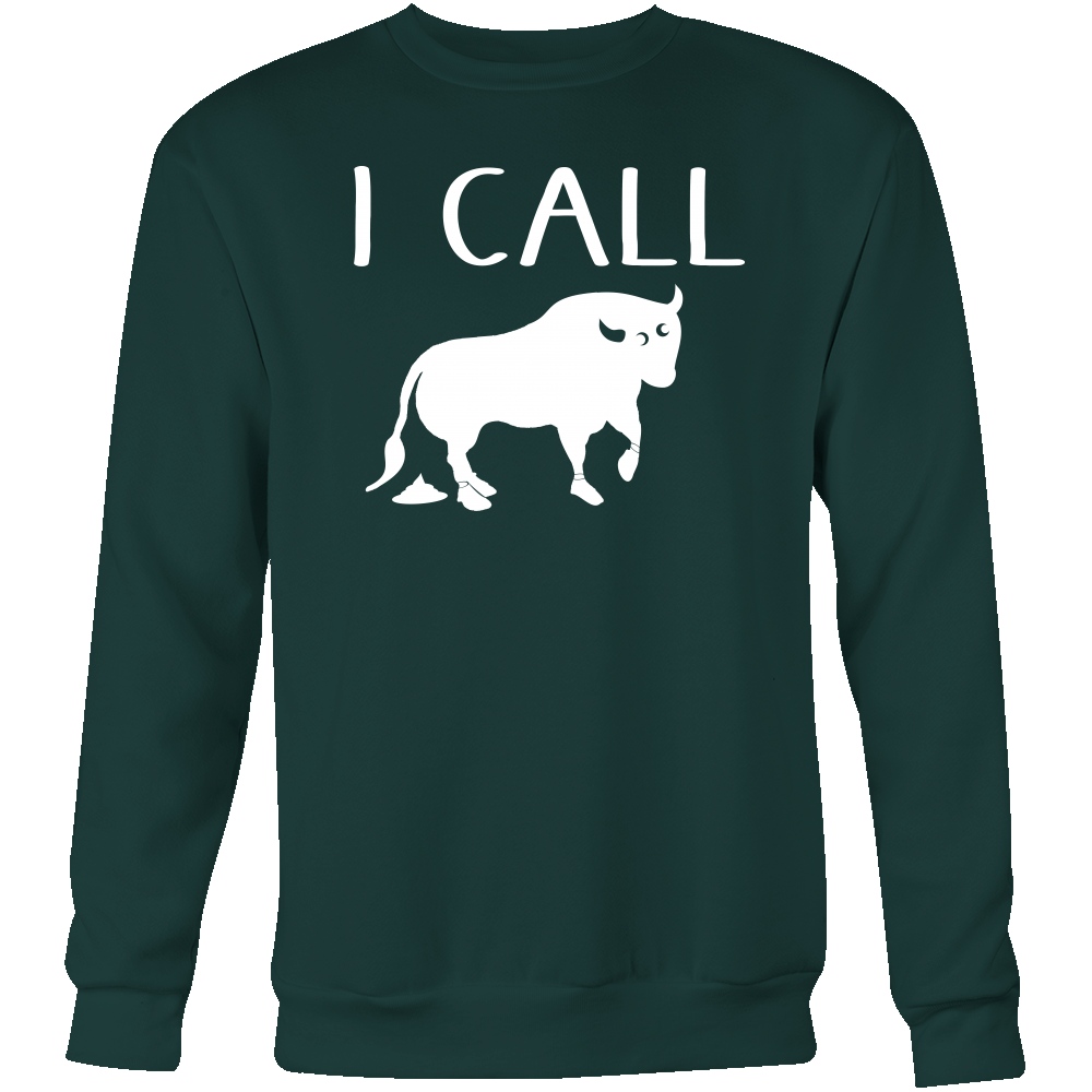 I Call Bullshit - White Lettering T Shirt, Sweatshirt and Hoodie