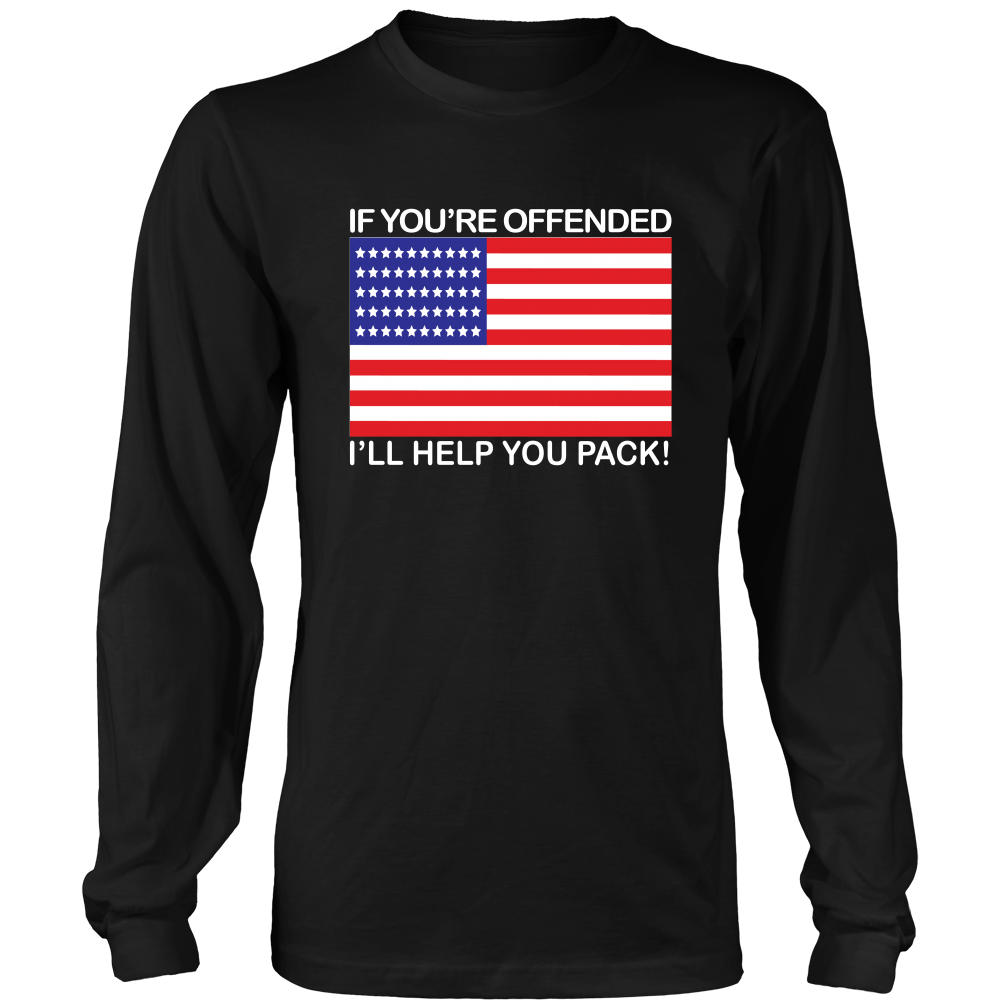 If You're Offended I'll Help You Pack! - White Lettering - T-Shirts