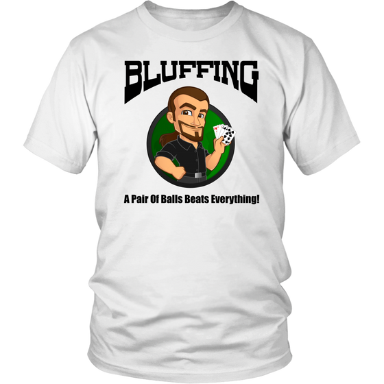 Bluffing - A Pair of Balls - Black Lettering