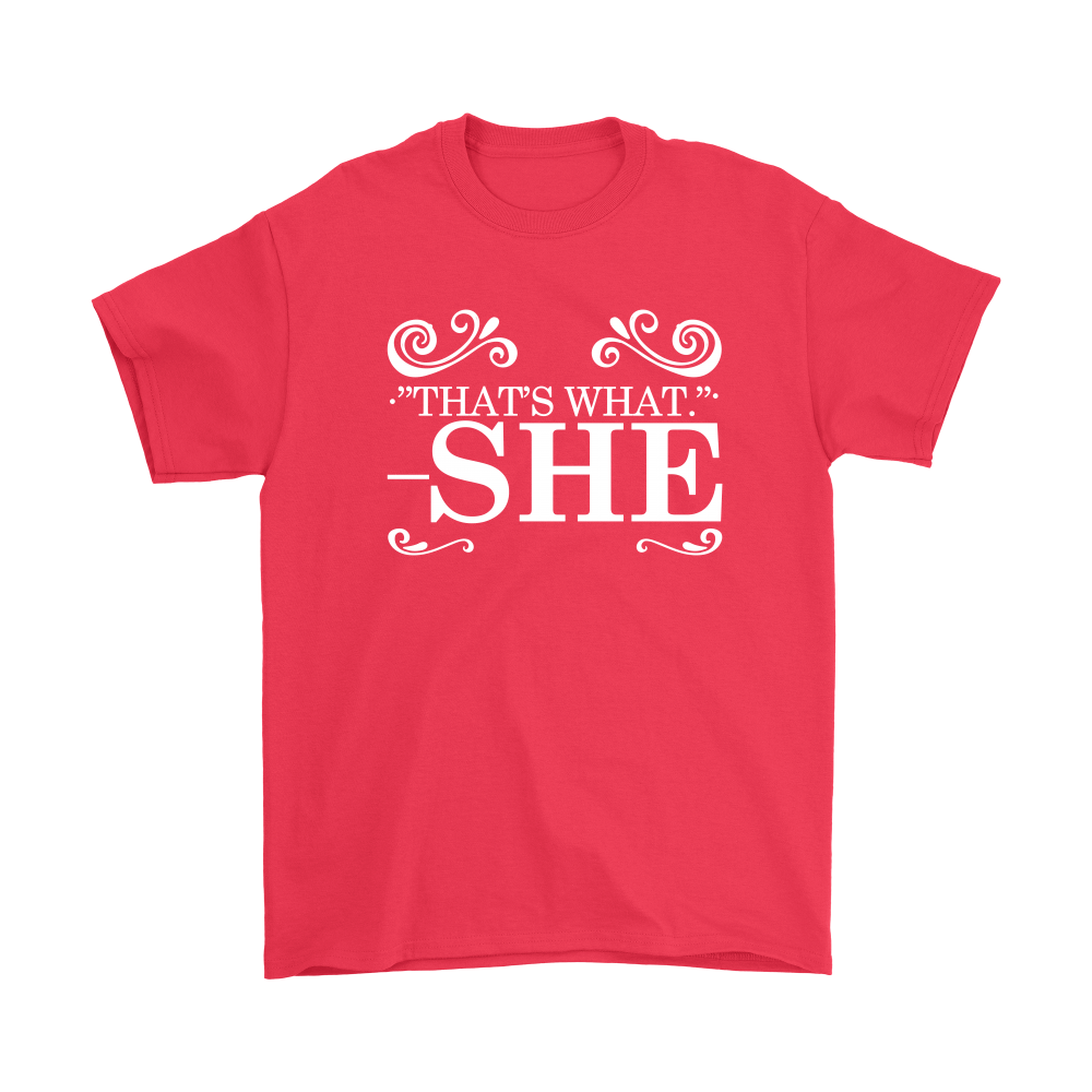 That's What - She - V1 -White Lettering Shirt