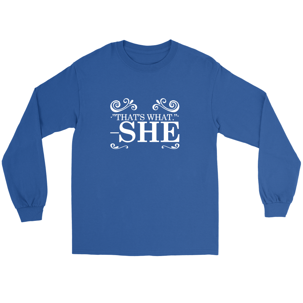 That's What - She - V1 -White Lettering Shirt