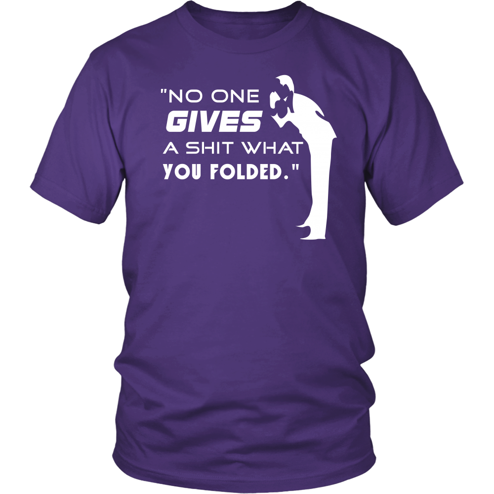 No One Gives... - White Letter - T-Shirts, Hoodies, Longsleeves