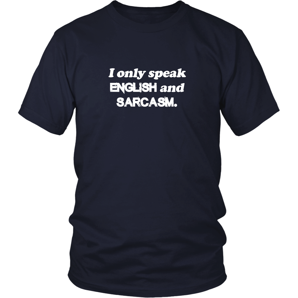 I Only Speak English and Sarcasm