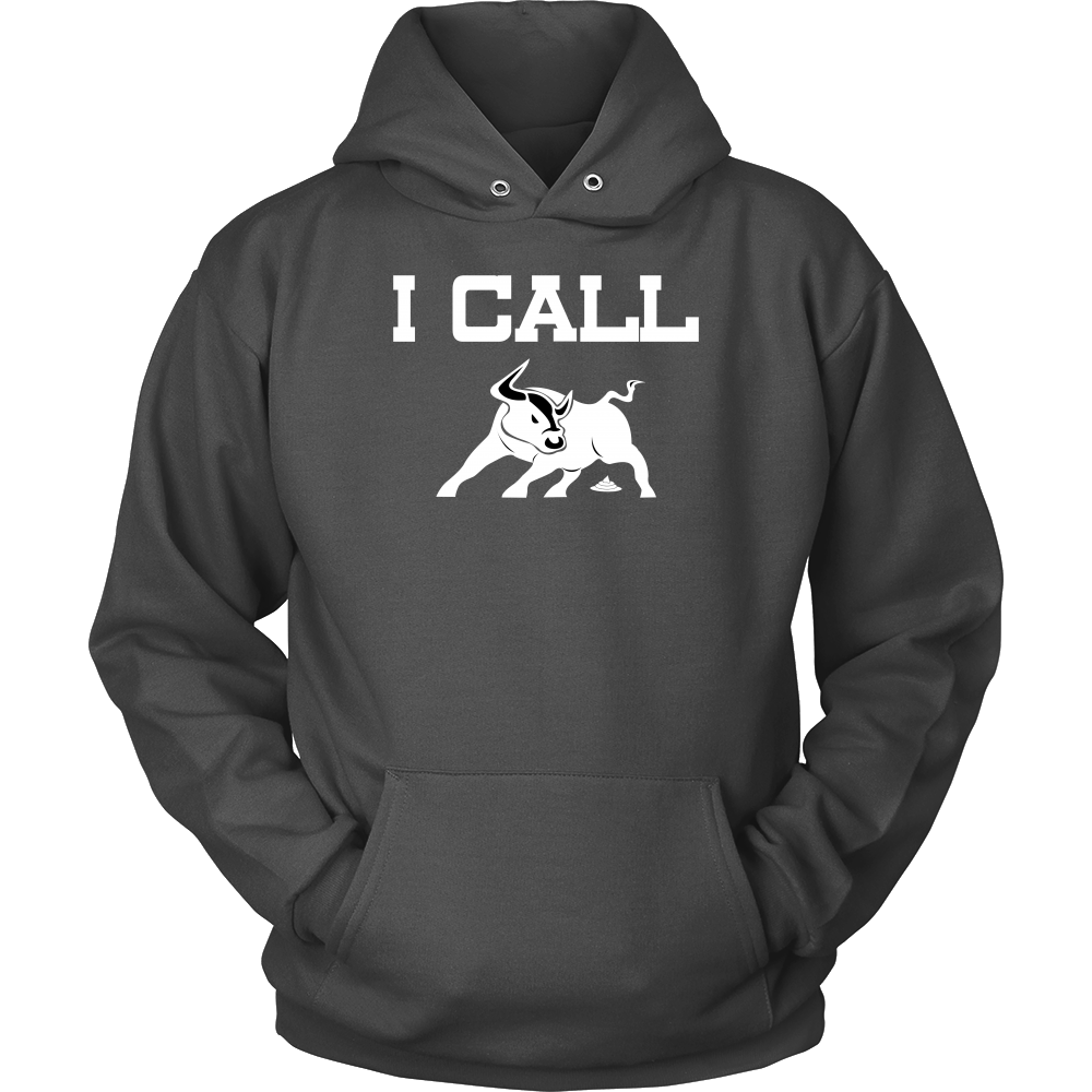 I Call BullSh&* - V2 - White Lettering T-Shirts, Hoodies, Longsleeves