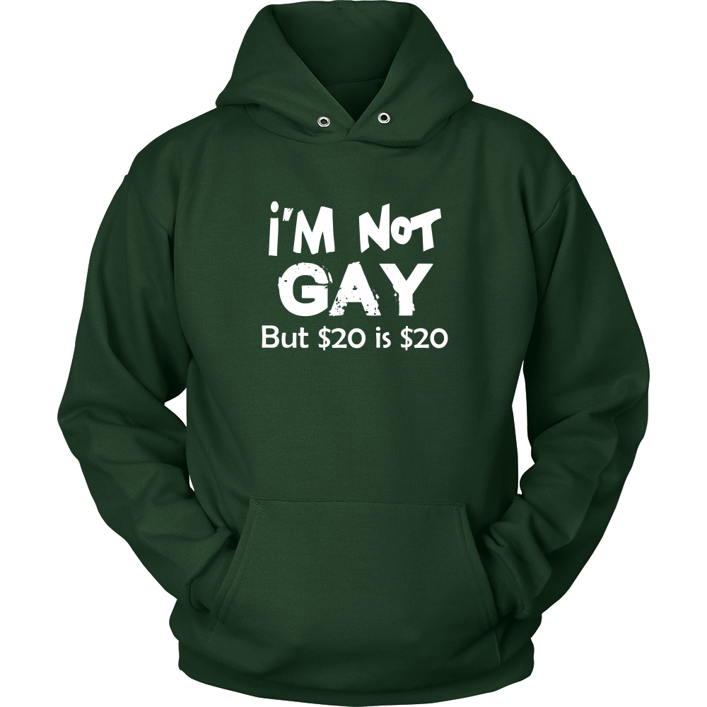 I'm Not Gay But $20 is $20 -Blk- T-Shirts