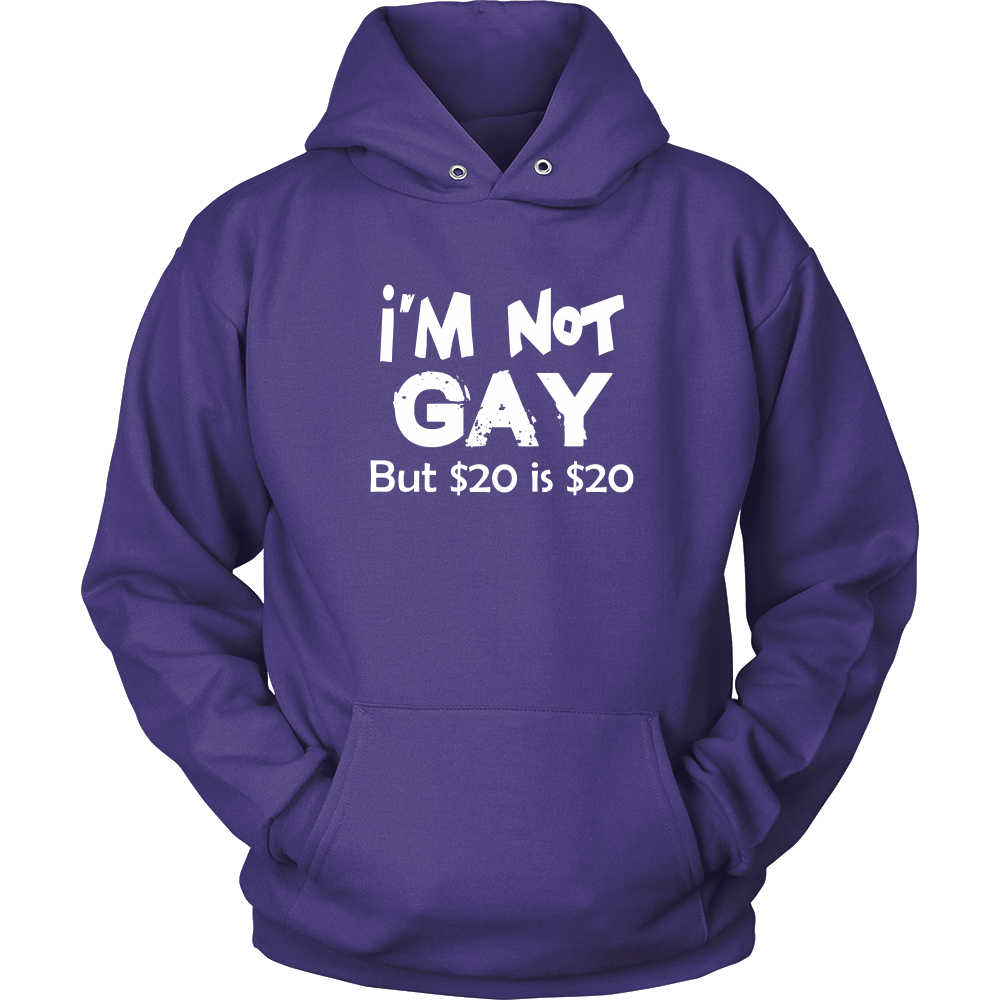 I'm Not Gay But $20 is $20 -Blk- T-Shirts