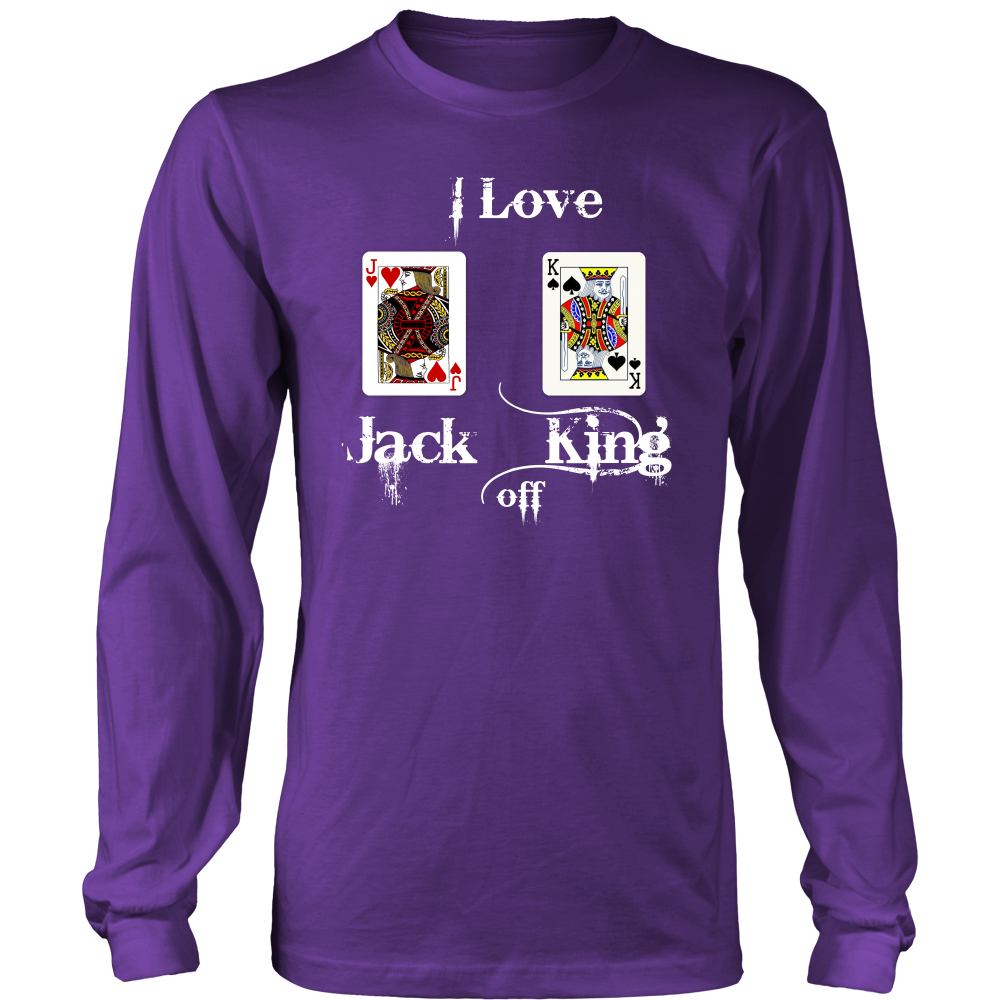 I Love Jack King Off  - White Lettering - T-Shirts, Hoodies, Longsleeves