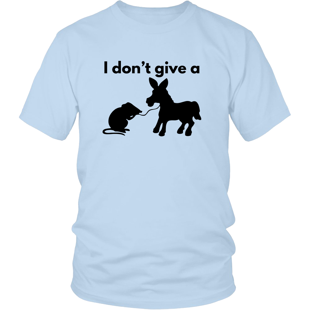I Don't Give a Rat's Ass - Black Lettering T-shirt
