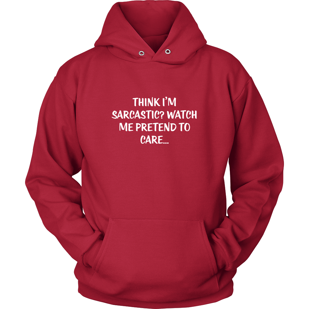 Think I'm Sarcastic? Watch Me Pretend To Care...