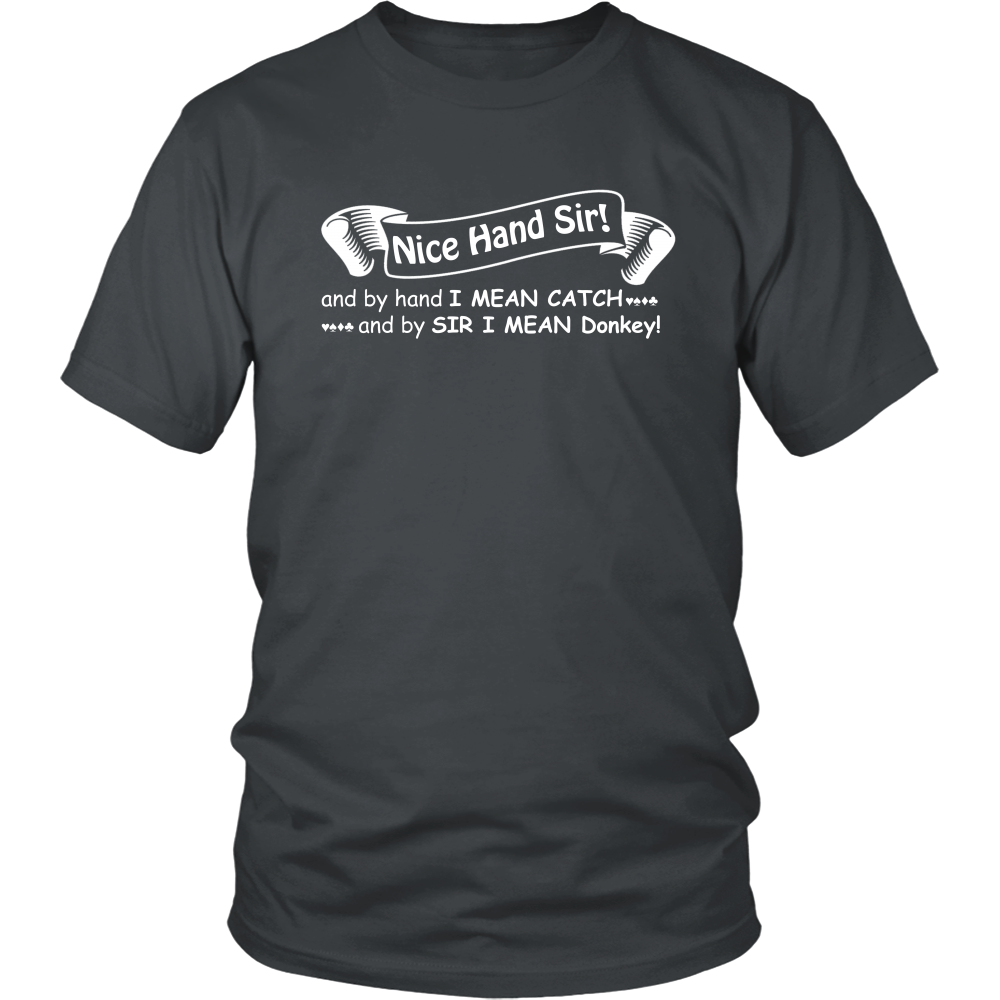 Nice Hand Sir... Donkey - T-Shirts, Hoodies, Longsleeves