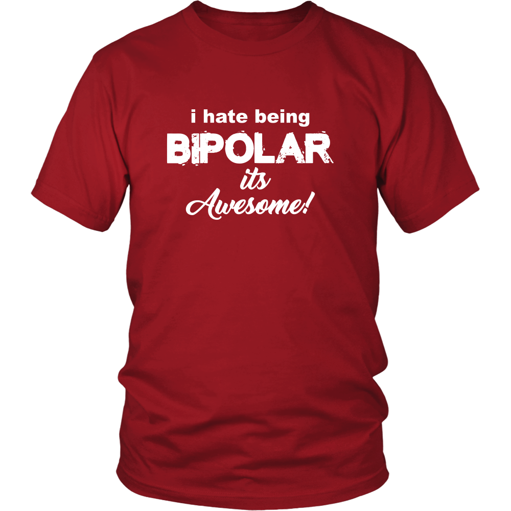 I Hate Being Bipolar It's Awesome