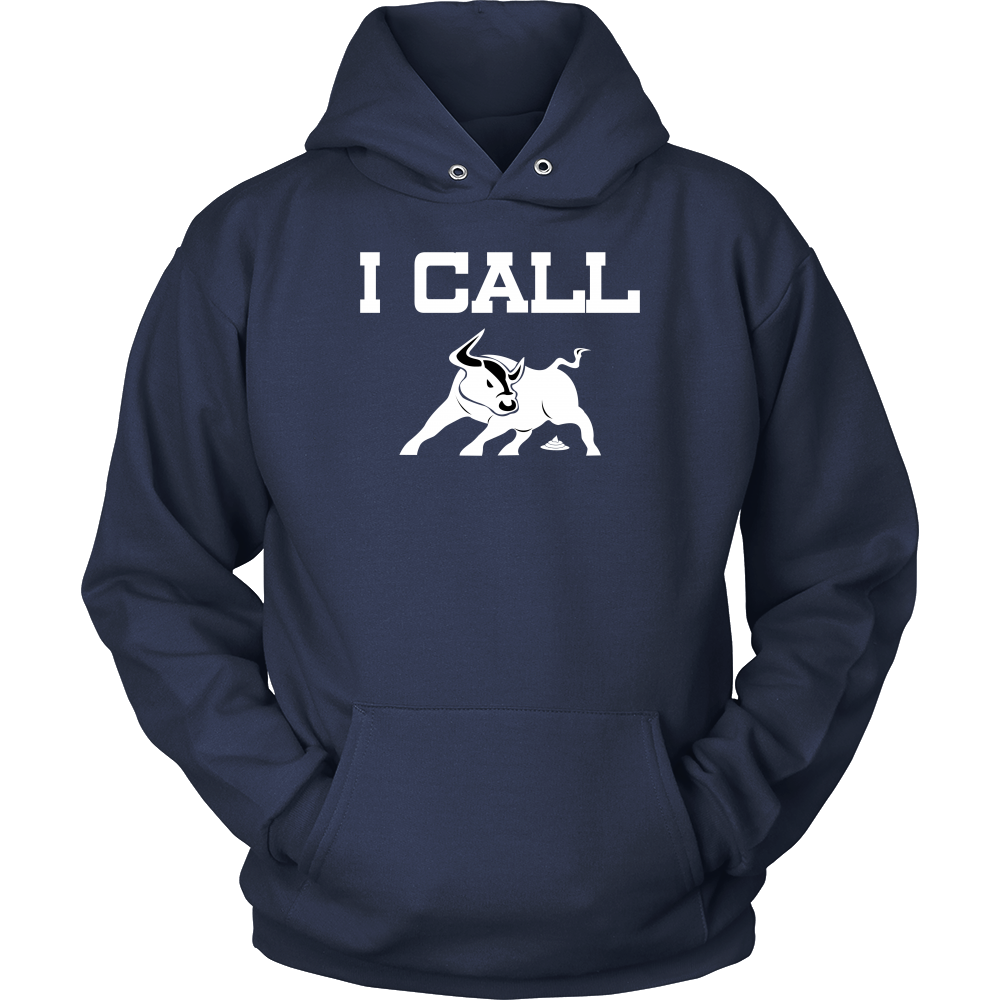 I Call BullSh&* - V2 - White Lettering T-Shirts, Hoodies, Longsleeves