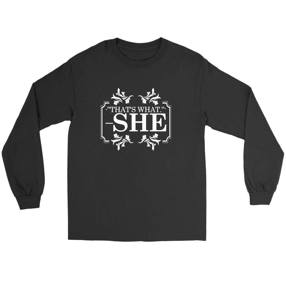 That's What - She - V2 -White Lettering Shirt