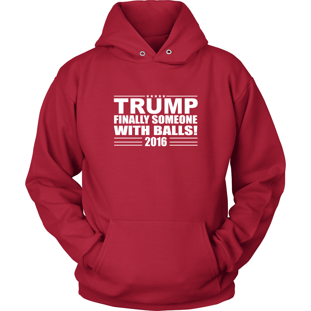 Trump - Finally Someone With Balls! 2016- White Lettering T-Shirt