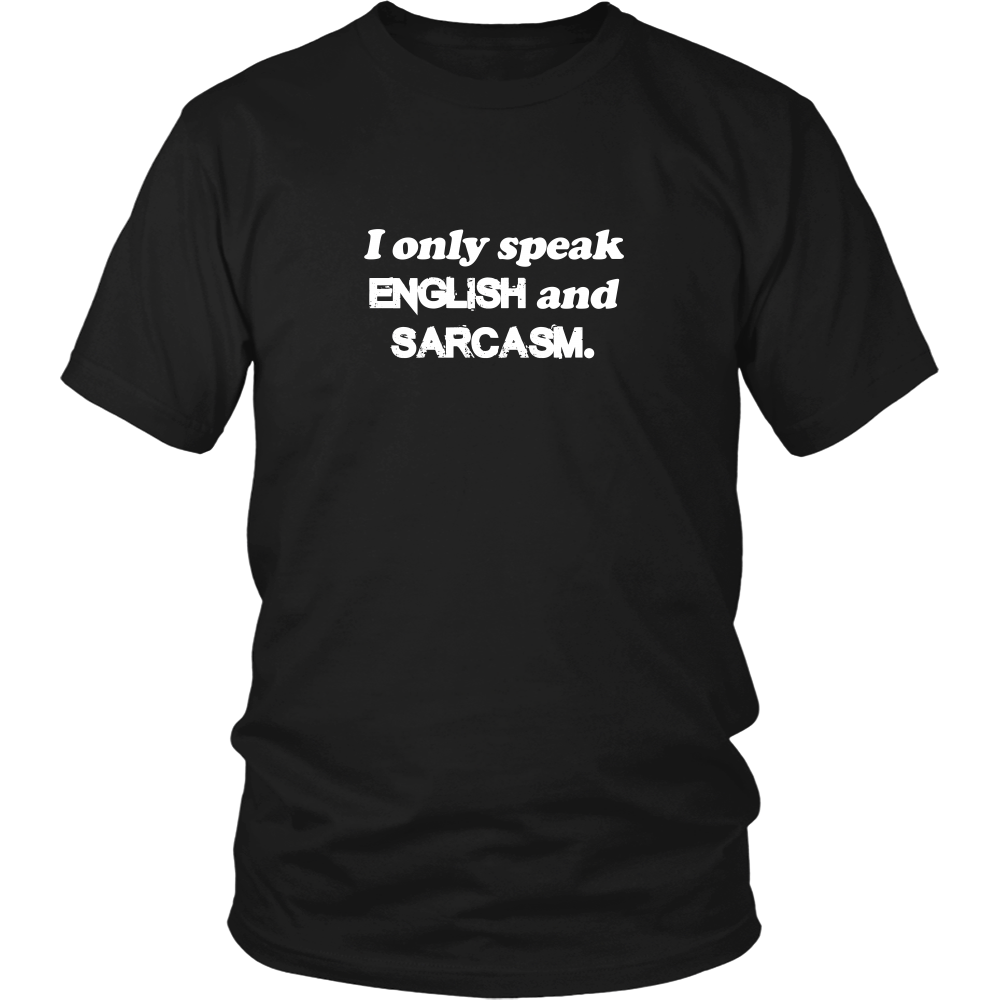 I Only Speak English and Sarcasm