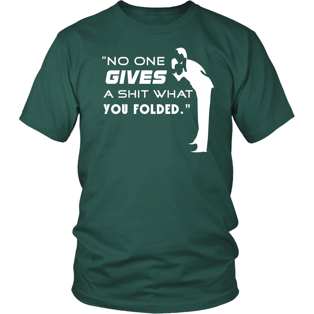 No One Gives... - White Letter - T-Shirts, Hoodies, Longsleeves