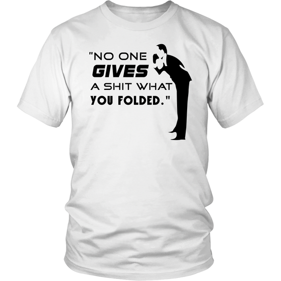 No One Gives... - Black Letter - T-Shirts, Hoodies, Longsleeves