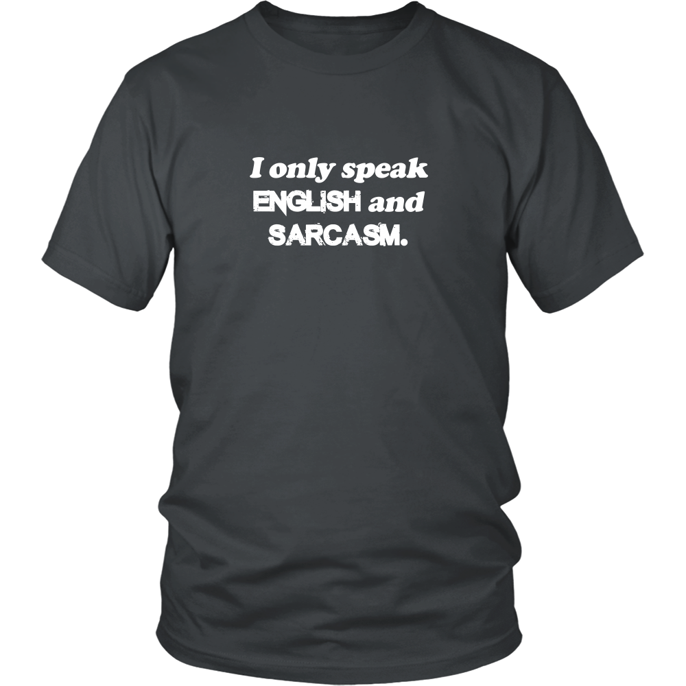 I Only Speak English and Sarcasm