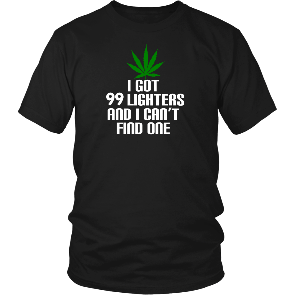 I Got 99 Lighters And I Can't Find One - FREE Shipping