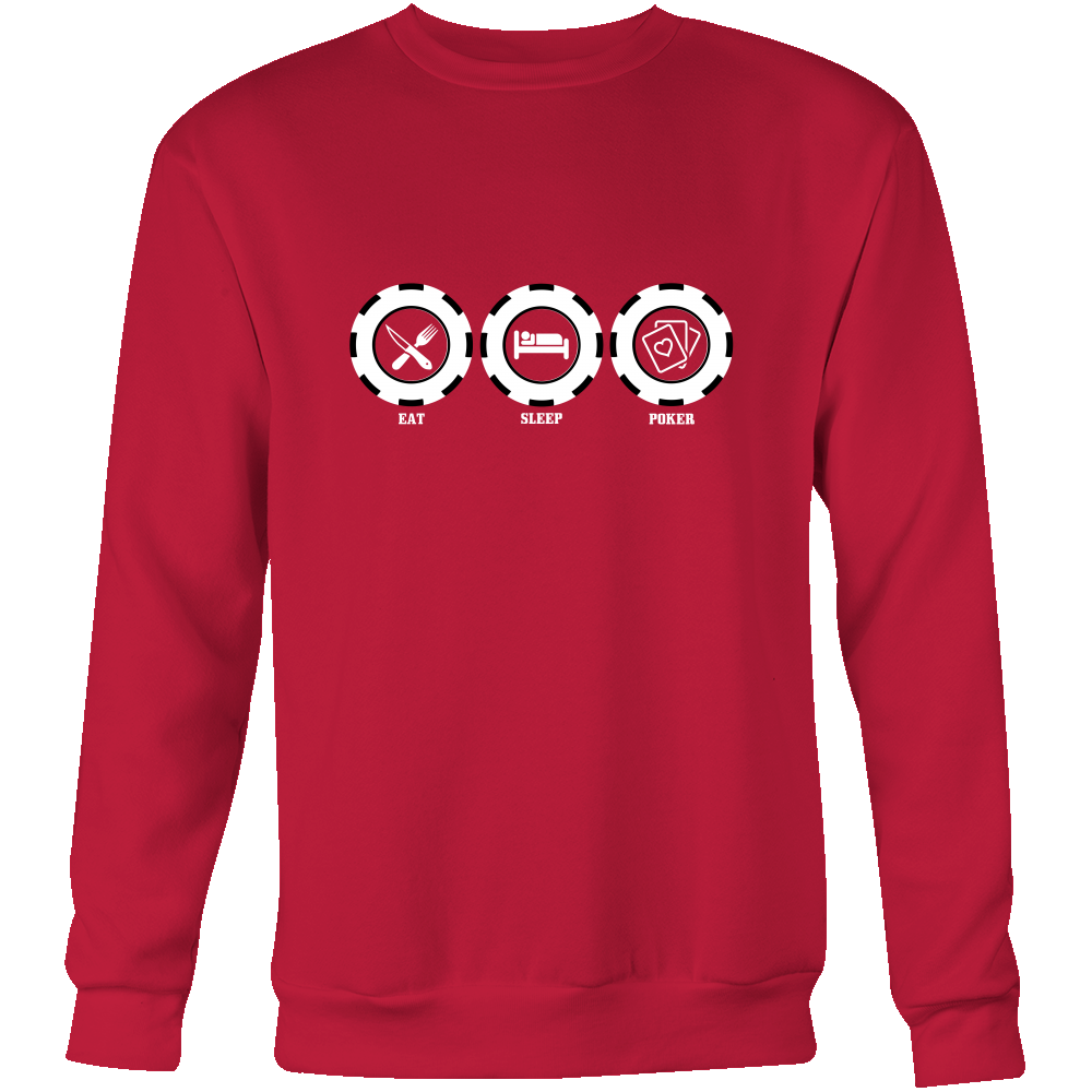 Eat Sleep Poker - White Lettering - T-Shirts, Hoodies, Longsleeves