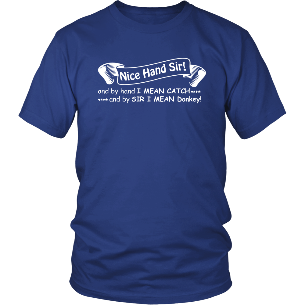 Nice Hand Sir... Donkey - T-Shirts, Hoodies, Longsleeves