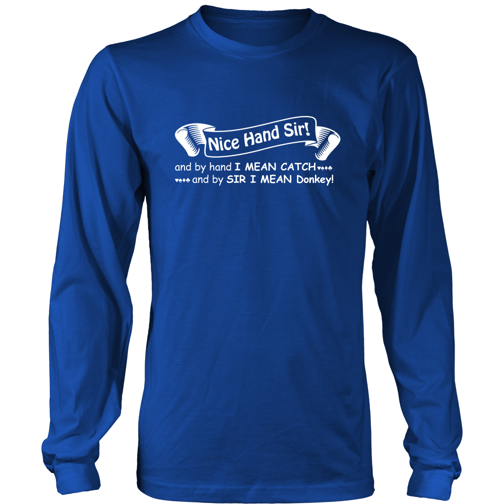 Nice Hand Sir... Donkey - T-Shirts, Hoodies, Longsleeves