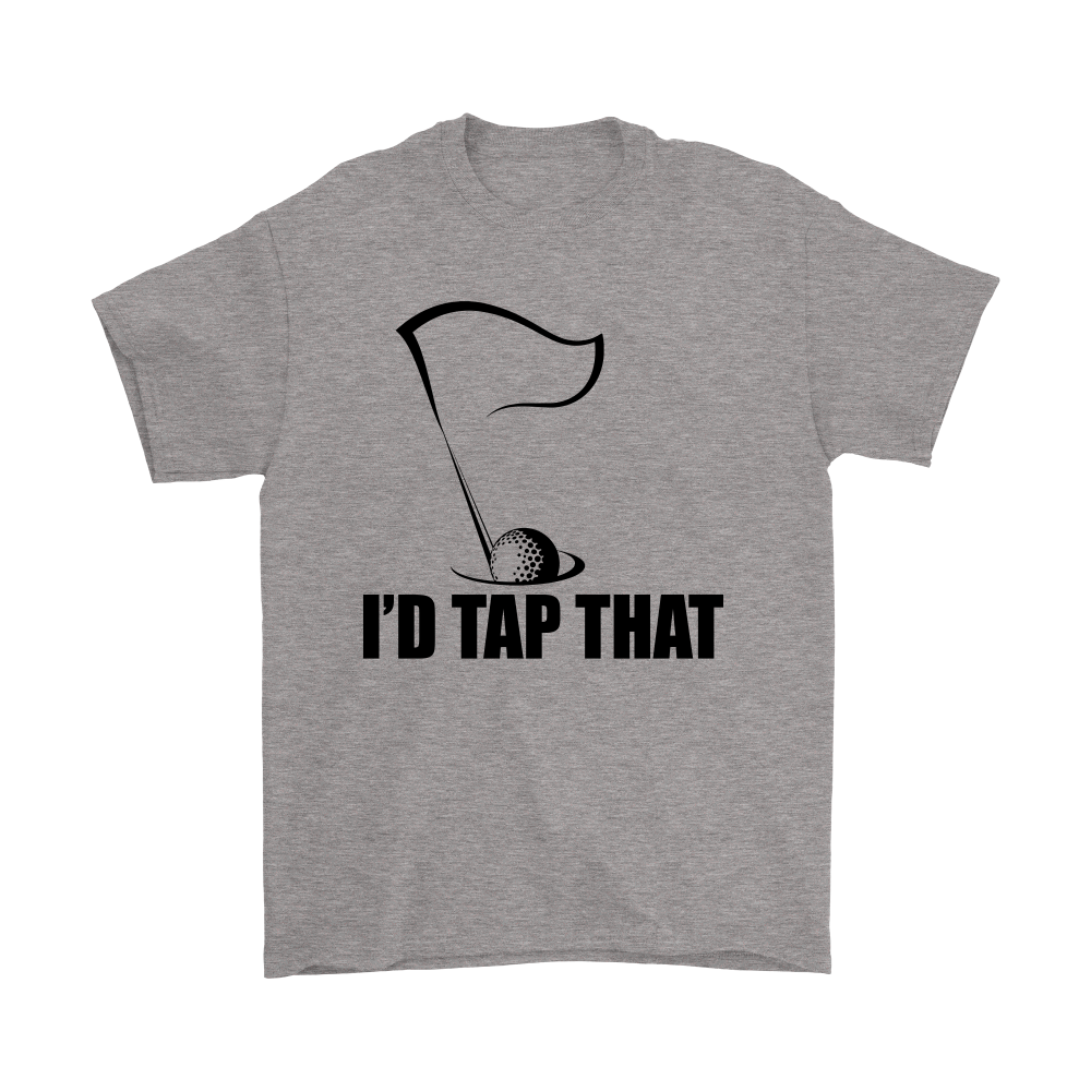 I'd Tap That - T-Shirts - Black Lettering
