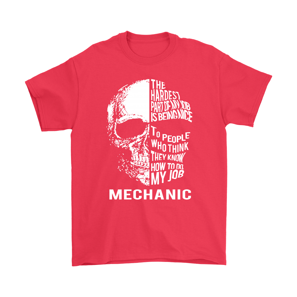 The Hardest Part of My Job Is Being Nice - Mechanic