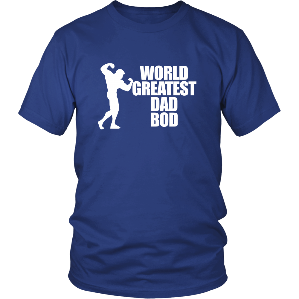 World Greatest Dad Bod - T-Shirts