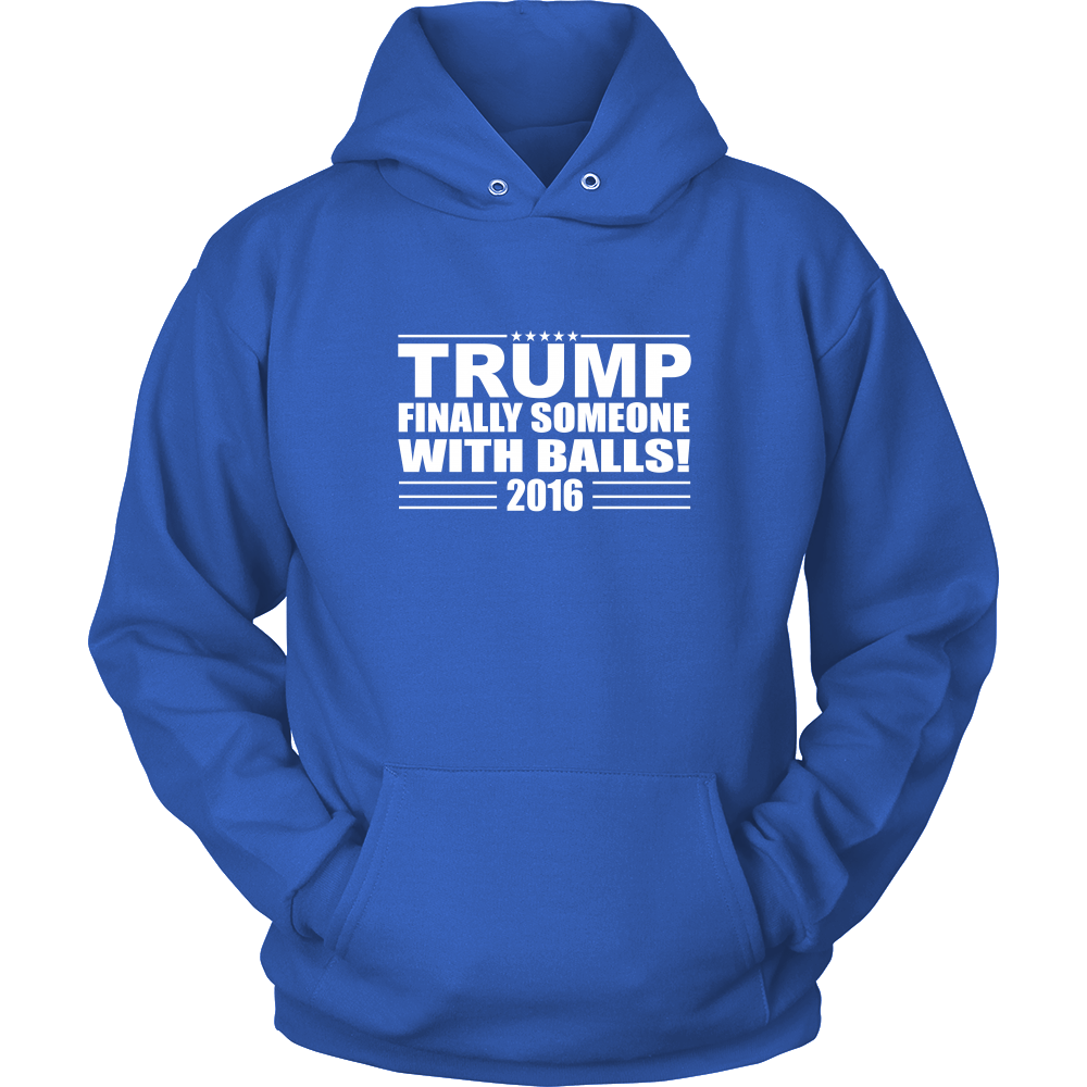 Trump - Finally Someone With Balls! 2016- White Lettering T-Shirt
